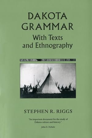 Image du vendeur pour Dakota Grammar : With Texts and Ethnography mis en vente par GreatBookPricesUK