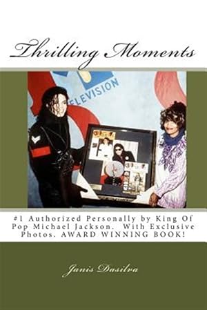 Imagen del vendedor de Thrilling Moments : #1 Authorized by Michael Jackson a la venta por GreatBookPricesUK