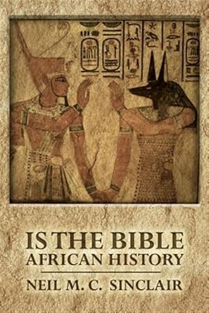 Bild des Verkufers fr Is the Bible African History zum Verkauf von GreatBookPricesUK