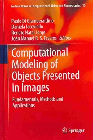 Immagine del venditore per Computational Modeling of Objects Presented in Images : Fundamentals, Methods and Applications venduto da GreatBookPricesUK