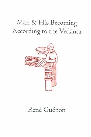 Image du vendeur pour Man and His Becoming According to the Vedanta mis en vente par GreatBookPricesUK