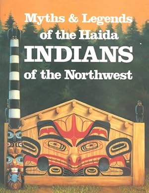 Immagine del venditore per Myths and Legends of Haida Indians of the Northwest : The Children of the Raven venduto da GreatBookPricesUK