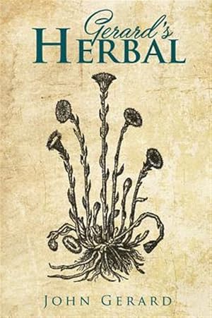 Seller image for Gerard's Herball for sale by GreatBookPricesUK
