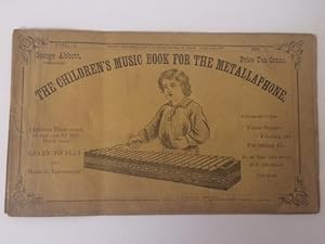 THE CHILDREN'S MUSIC BOOK FOR THE METALLAPHONE