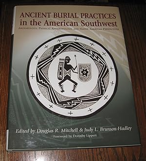 Seller image for Ancient Burial Practices in the American Southwest: Archaeology, Physical Anthropology, and Native American Perspectives for sale by Paul Wiste Books