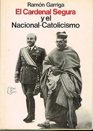 Seller image for EL CARDENAL SEGURA Y EL NACIONAL-CATOLICISMO for sale by LIBRERA LAS HOJAS