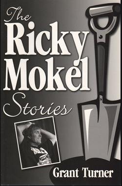 Seller image for The Ricky Mokel Stories [Paperback] TURNER, GRANT for sale by Mycroft's Books
