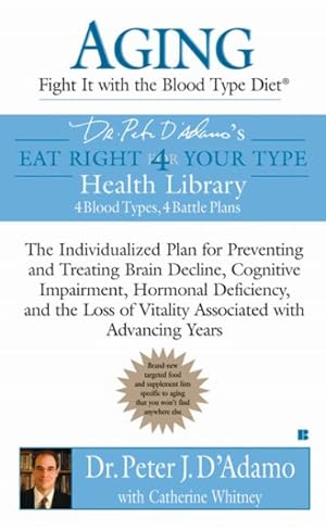 Imagen del vendedor de Aging : Fight It With the Blood Type Diet a la venta por GreatBookPricesUK