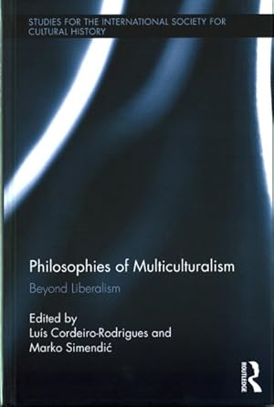 Seller image for Philosophies of Multiculturalism : Beyond Liberalism for sale by GreatBookPricesUK