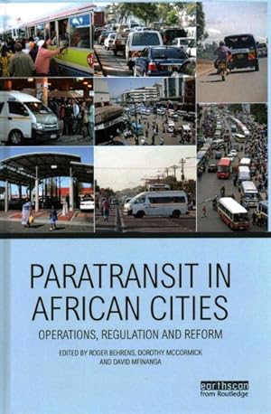 Image du vendeur pour Paratransit in African Cities : Operations, Regulation and Reform mis en vente par GreatBookPricesUK