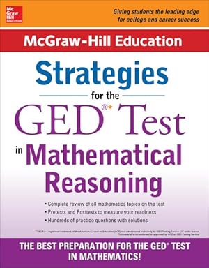 Seller image for McGraw-Hill Education Strategies for the GED Test in Mathematical Reasoning for sale by GreatBookPricesUK