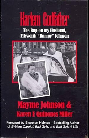 Image du vendeur pour Harlem Godfather : The Rap on My Husband, Ellsworth "Bumpy" Johnson mis en vente par GreatBookPricesUK