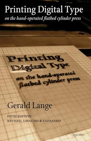 Imagen del vendedor de Printing Digital Type on the Hand-operated Flatbed Cylinder Press a la venta por GreatBookPricesUK