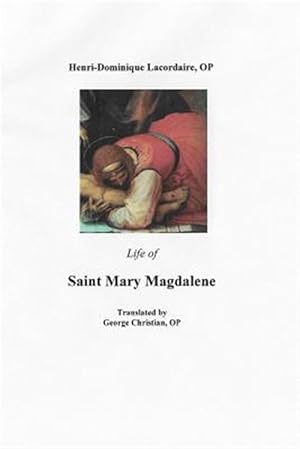 Bild des Verkufers fr Life of Saint Mary Magdalene zum Verkauf von GreatBookPricesUK