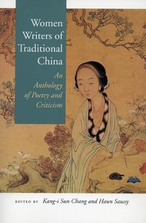 Immagine del venditore per Women Writers of Traditional China : An Anthology of Poetry and Criticism venduto da GreatBookPricesUK