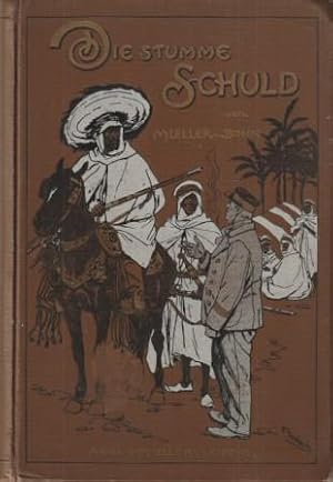 Immagine del venditore per Die stumme Schuld. Eine Geschichte nach dem Leben. venduto da Versandantiquariat Dr. Uwe Hanisch