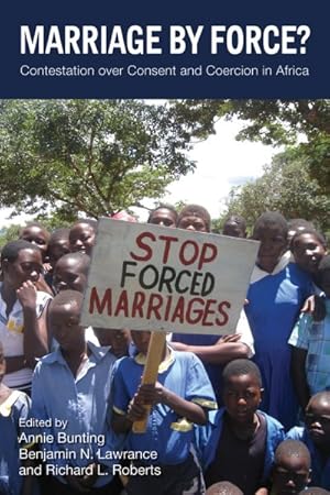 Seller image for Marriage by Force? : Contestation over Consent and Coercion in Africa for sale by GreatBookPricesUK