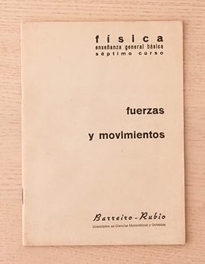 FÍSICA. FUERZAS Y MOVIMIENTOS. (Enseñanza General Básica, 7º curso)