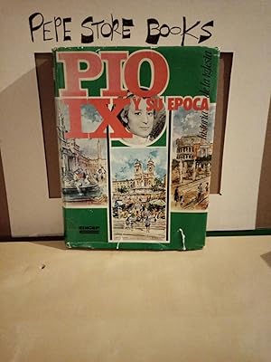 Pío IX y su época