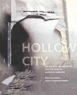 Image du vendeur pour Hollow City : The Siege of San Francisco and the Crisis of American Urbanism mis en vente par GreatBookPricesUK