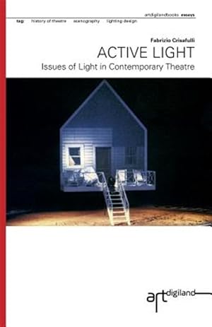 Bild des Verkufers fr Active Light : Issues of Light in Contemporary Theatre zum Verkauf von GreatBookPricesUK