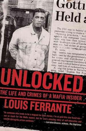 Seller image for Unlocked : The Life and Crimes of a Mafia Insider for sale by GreatBookPricesUK