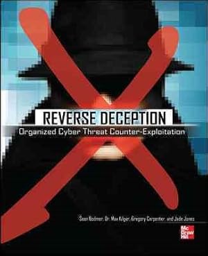 Immagine del venditore per Reverse Deception : Organized Cyber Threat Counter-exploitation venduto da GreatBookPricesUK