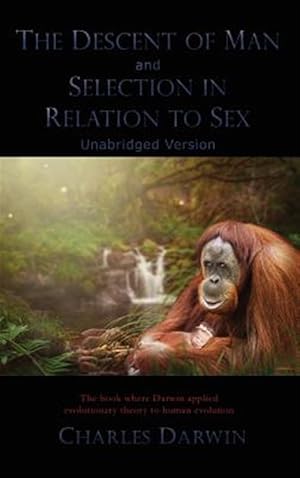 Seller image for The Descent Of Man And Selection In Relation To Sex for sale by GreatBookPricesUK