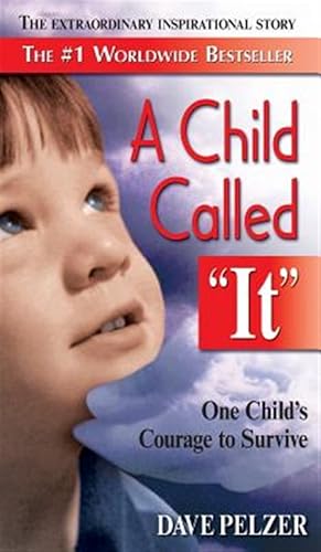 Immagine del venditore per A Child Called It: One Child's Courage to Survive venduto da GreatBookPricesUK