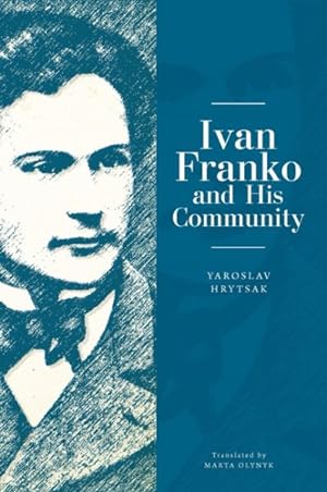 Seller image for Ivan Franko and His Community for sale by GreatBookPricesUK