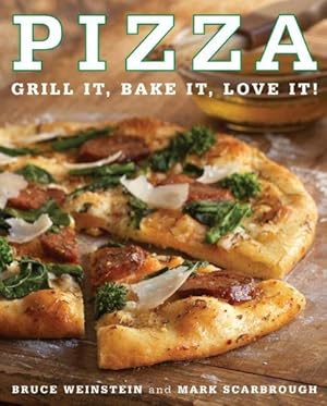 Seller image for Pizza : Grill It, Bake It, Love It! for sale by GreatBookPricesUK