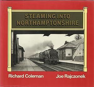 Imagen del vendedor de Steaming Into Northamptonshire a la venta por Douglas Blades