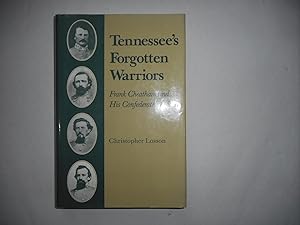 Tennessee's Forgotten Warriors. Frank Cheatham and His Confederate Division