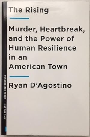 Bild des Verkufers fr The Rising: Murder, Heartbreak, and the Power of Human Resilience in an American Town zum Verkauf von Reilly Books