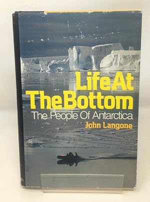 LIFE AT THE BOTTOM The People of Antarctica