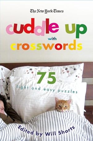 Seller image for New York Times Cuddle Up With Crosswords : 75 Light and Easy Puzzles for sale by GreatBookPricesUK