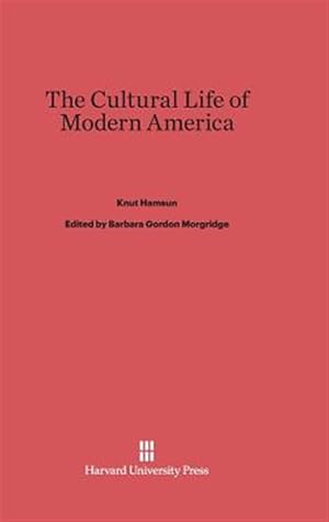 Image du vendeur pour The Cultural Life of Modern America mis en vente par GreatBookPricesUK