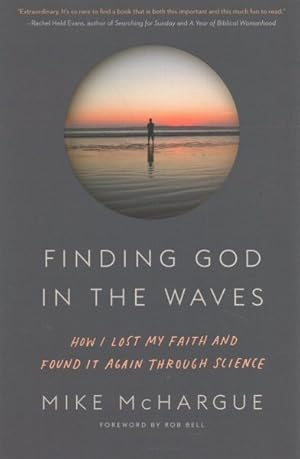 Immagine del venditore per Finding God in the Waves : How I Lost My Faith and Found It Again Through Science venduto da GreatBookPricesUK