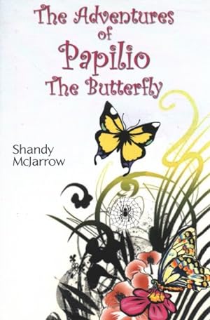 Image du vendeur pour Adventures of Papilio the Butterfly mis en vente par GreatBookPricesUK