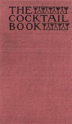 Seller image for The Cocktail Book 1926 Reprint for sale by GreatBookPricesUK