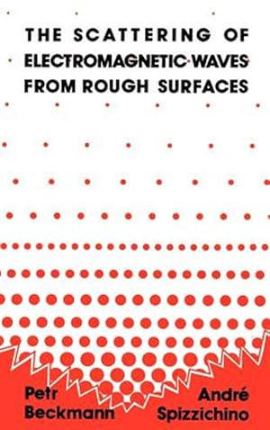Bild des Verkufers fr Scattering of Electromagnetic Waves from Rough Surfaces zum Verkauf von GreatBookPricesUK