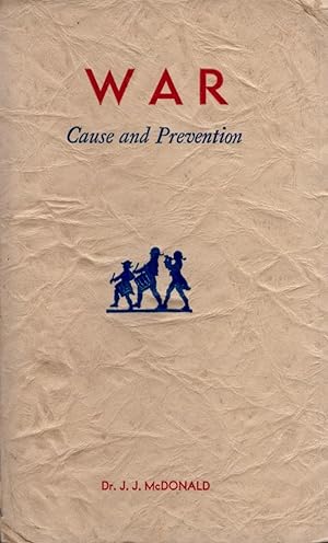 War. Cause and Prevention