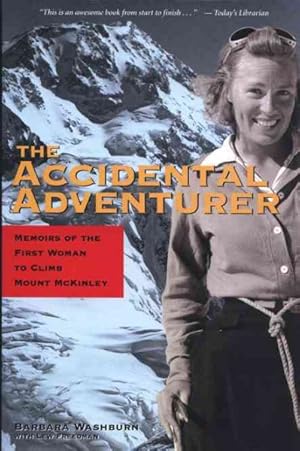 Image du vendeur pour Accidental Adventurer : Memoirs of the First Woman to Climb Mount McKinley mis en vente par GreatBookPricesUK