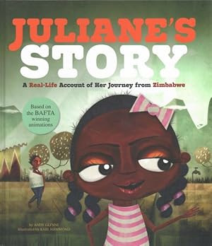 Seller image for Juliane's Story : A Real-Life Account of Her Journey from Zimbabwe for sale by GreatBookPricesUK