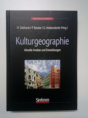 Kulturgeographie Aktuelle Ansätze und Entwicklungen