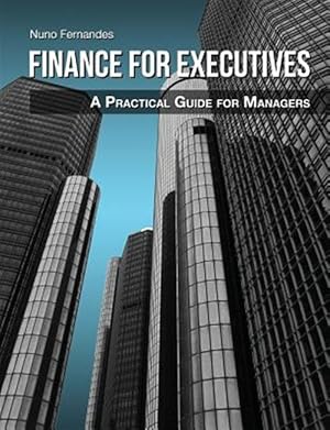 Seller image for Finance for Executives: A Practical Guide for Managers for sale by GreatBookPricesUK