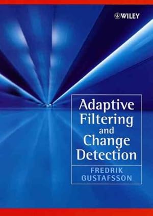 Seller image for Adaptive Filtering and Change Detection for sale by GreatBookPricesUK