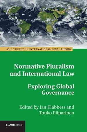 Seller image for Normative Pluralism and International Law : Exploring Global Governance for sale by GreatBookPricesUK