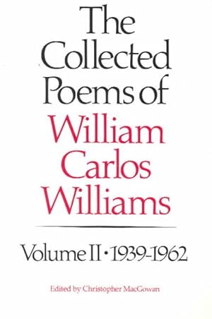 Immagine del venditore per Collected Poems of William Carlos Williams 1939-1962 venduto da GreatBookPricesUK