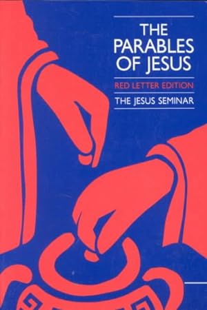 Seller image for Parables of Jesus : Red Letter Edition : A Report of the Jesus Seminar for sale by GreatBookPricesUK